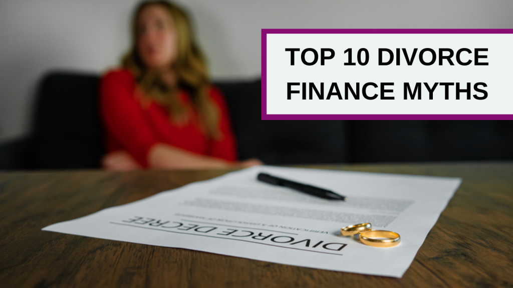 Woman in blurred background, divorce papers and wedding rings on table in the foreground, title in right hand top corner that reads 'top 10 divorce finance myths'